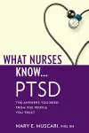 What Nurses Know...PTSD cover