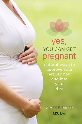 Yes, You Can Get Pregnant cover