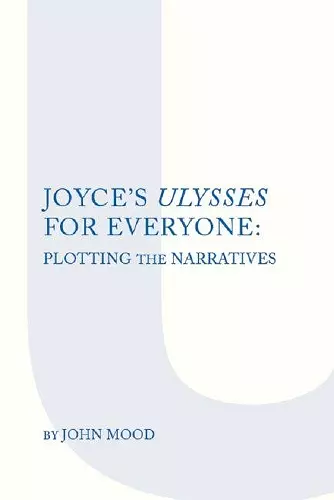 Joyce's "Ulysses" for Everyone cover