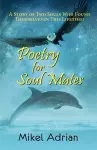 Poetry for Soul Mates, a Story of Two Souls Who Found Themselves in This Lifetime! cover