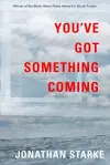 You've Got Something Coming cover