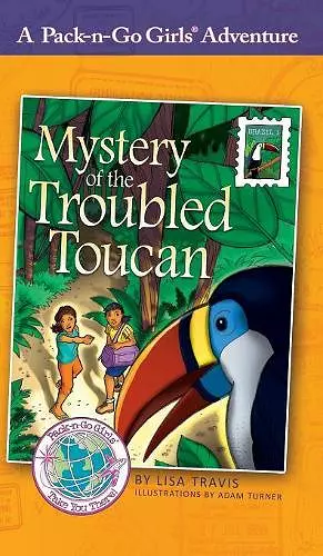 Mystery of the Troubled Toucan cover