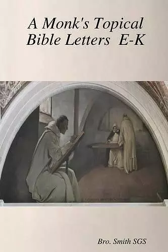 A Monk's Topical Bible E-K cover