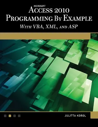 Microsoft® Access® 2010 Programming By Example cover