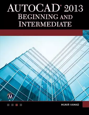 AutoCAD 2013 Beginning and Intermediate cover