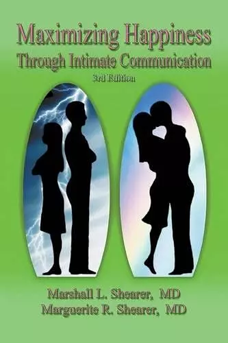 Maximizing Happiness Through Intimate Communication cover