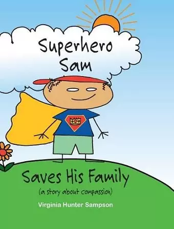 Superhero Sam Saves His Family cover