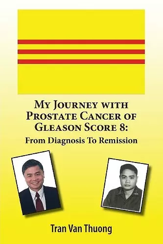 My Journey with Prostate Cancer of Gleason Score 8 cover