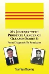 My Journey with Prostate Cancer of Gleason Score 8 cover