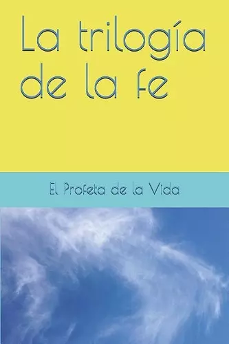 La trilogía de la fe cover