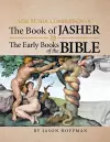 Side By Side Comparison of The Book of Jasher And The Early Books of The Bible cover