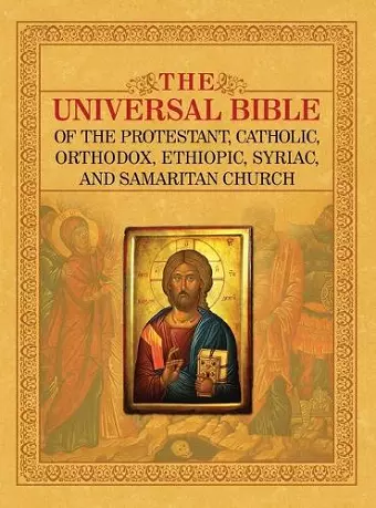 The Universal Bible of the Protestant, Catholic, Orthodox, Ethiopic, Syriac, and Samaritan Church cover