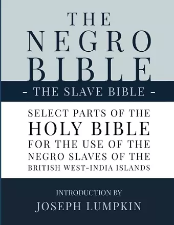 The Negro Bible - The Slave Bible cover