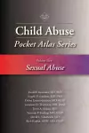 Child Abuse Pocket Atlas Series, Volume 2: Sexual Abuse cover