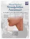 Manual Nonfatal Strangulation Assessment for Health Care Providers and First Responders cover