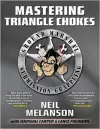 Mastering Triangle Chokes cover