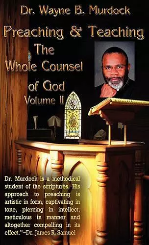 Preaching & Teaching the Whole Counsel of God Volume II cover