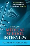 Nailing the Medical School Interview cover