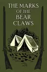 The Marks of the Bear Claws cover