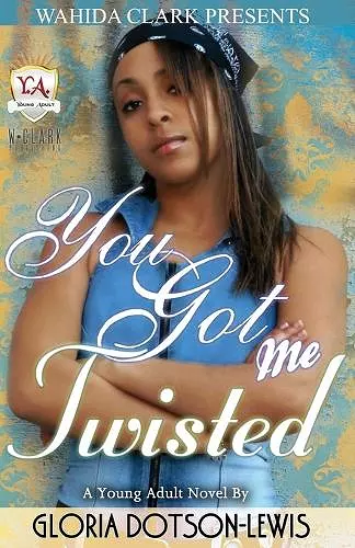 You Got Me Twisted cover