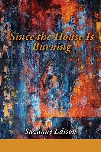 Since the House Is Burning cover