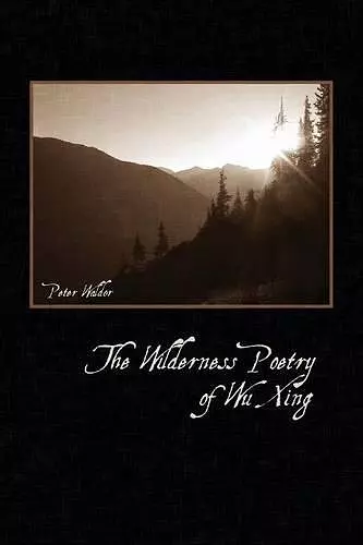 The Wilderness Poetry of Wu Xing cover