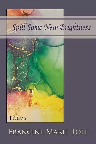 Spill Some New Brightness cover