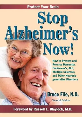 Stop Alzheimer's Now, Second Edition cover