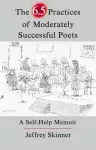 The 6.5 Practices of Moderately Successful Poets cover