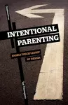 Intentional Parenting cover