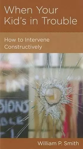 When Your Kid's in Trouble cover