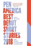 Pen America Best Debut Short Stories 2018 cover