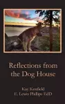 Reflections from the Dog House cover