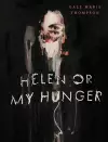 Helen Or My Hunger cover