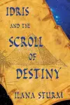Idris and the Scroll of Destiny cover