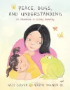 Peace, Bugs, and Understanding cover