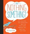 Is Nothing Something? cover