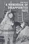 A Handbook of Disappointed Fate cover