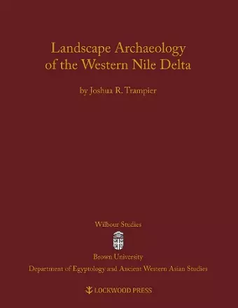 Landscape Archaeology of the Western Nile Delta cover