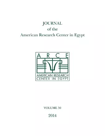 Journal of the American Research Center in Egypt, Volume 50 (2014) cover