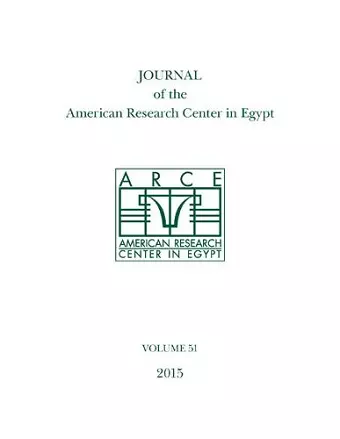 Journal of the American Research Center in Egypt, Volume 51 (2015) cover