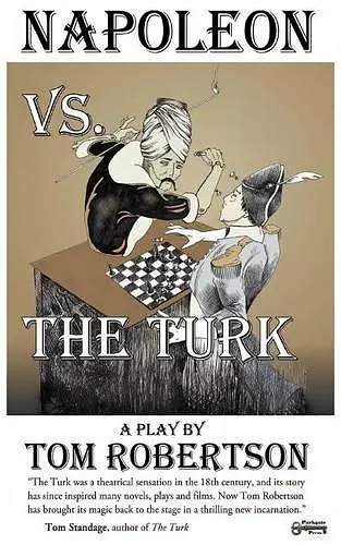 Napoleon vs. the Turk, When the Master Warrior Met the Master Machine cover