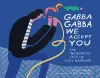 Gabba Gabba We Accept You cover
