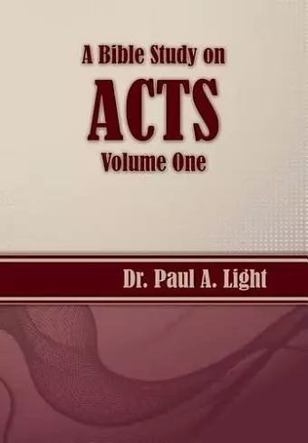 A Bible Study on Acts, Volume One cover