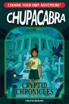 Choose Your Own Adventure Cryptid Chronicles: Chupacabra cover