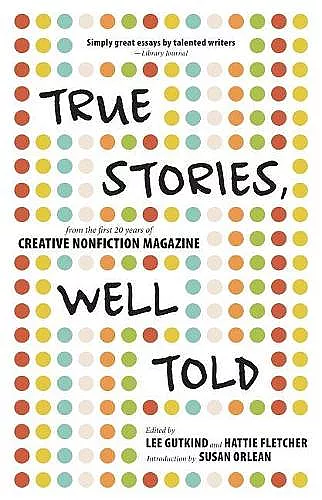 True Stories, Well Told cover