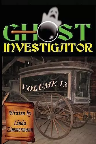 Ghost Investigator Volume 13 cover