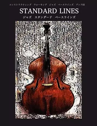 Constructing Walking Jazz Bass Lines Book III - Standard Line - Japanese Edition cover
