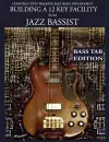Constructing Walking Jazz Bass Lines Book IV - Building a 12 Key Facility for the Jazz Bassist cover