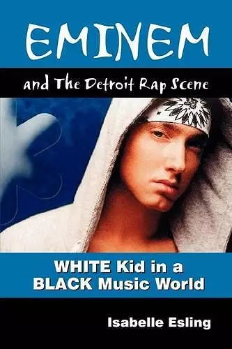 Eminem and the Detroit Rap Scene cover